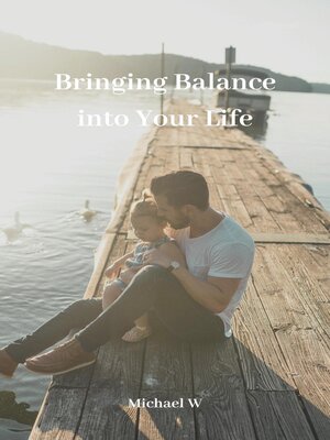 cover image of Bringing Balance into Your Life
